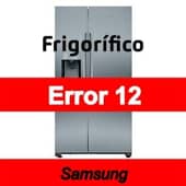 Error 12 Frigorífico Samsung