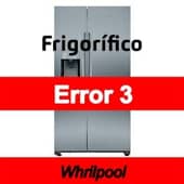 Error 3 Frigorífico Whirlpool