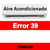 Error 39 Aire acondicionado Hisense
