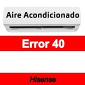 Error 40 Aire acondicionado Hisense