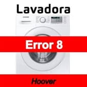 Error 8 Lavadora Hoover
