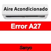 Error A27 Aire acondicionado Sanyo