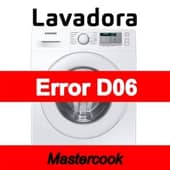 Error D06 Lavadora Mastercook