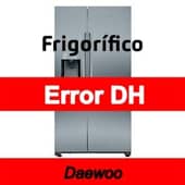 Error DH Frigorífico Daewoo