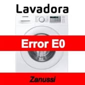 Error E0 Lavadora Zanussi