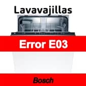 Error E03 Lavavajillas Bosch