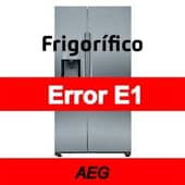 Error E1 Frigorífico AEG