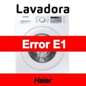 Error E1 Lavadora Haier