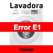Error E1 Lavadora Hoover
