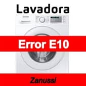 Error E10 Lavadora Zanussi