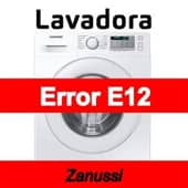 Error E12 Lavadora Zanussi