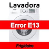 Error E13 Lavadora Frigidaire
