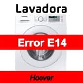 Error E14 Lavadora Hoover