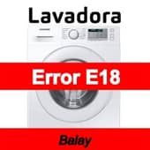 Error E18 Lavadora Balay