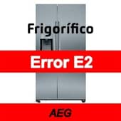 Error E2 Frigorífico AEG