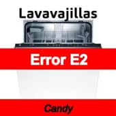 Error E2 Lavavajillas Candy