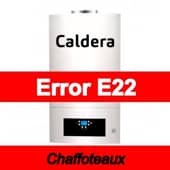 Error E22 Caldera Chaffoteaux