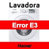 Error E3 Lavadora Hoover