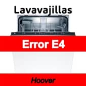 Error E4 Lavavajillas Hoover