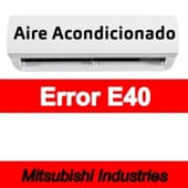 Error E40 Aire acondicionado Mitsubishi Industries