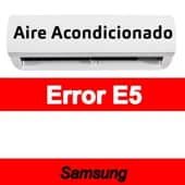 Error E5 Aire acondicionado Samsung