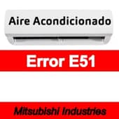 Error E51 Aire acondicionado Mitsubishi Industries