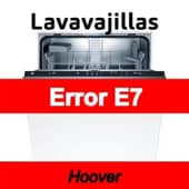 Error E7 Lavavajillas Hoover