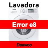 Error e8 Lavadora Daewoo