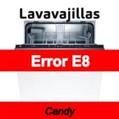 Error E8 Lavavajillas Candy