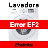 Error EF2 Lavadora Electrolux