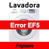 Error EF5 Lavadora Frigidaire