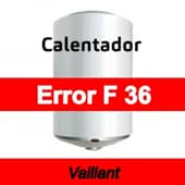 Error F 36 Calentador Vaillant