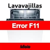 Error F11 Lavavajillas Miele