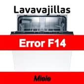 Error F14 Lavavajillas Miele