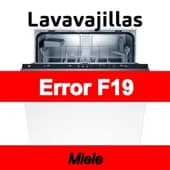 Error F19 Lavavajillas Miele