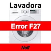 Error F27 Lavadora Neff