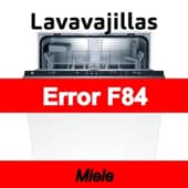 Error F84 Lavavajillas Miele