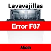 Error F87 Lavavajillas Miele
