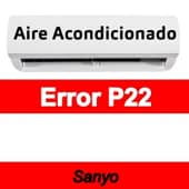 Error P22 Aire acondicionado Sanyo