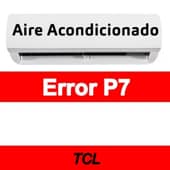 Error P7 Aire acondicionado TCL
